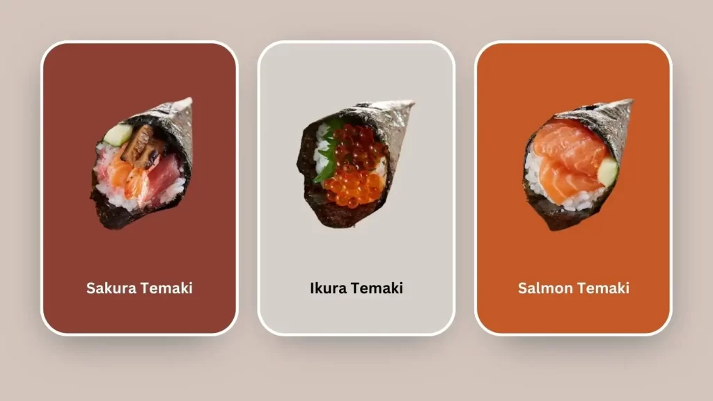 Ikura Temaki,Salmon Temaki, and Salmon Temak