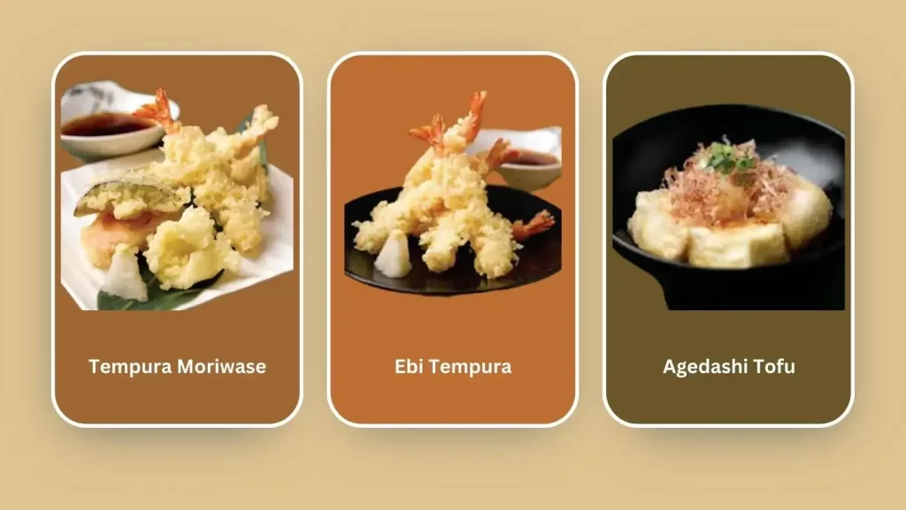 Tempura Moriwase, Ebi Tempura, and Agedashi Tofu