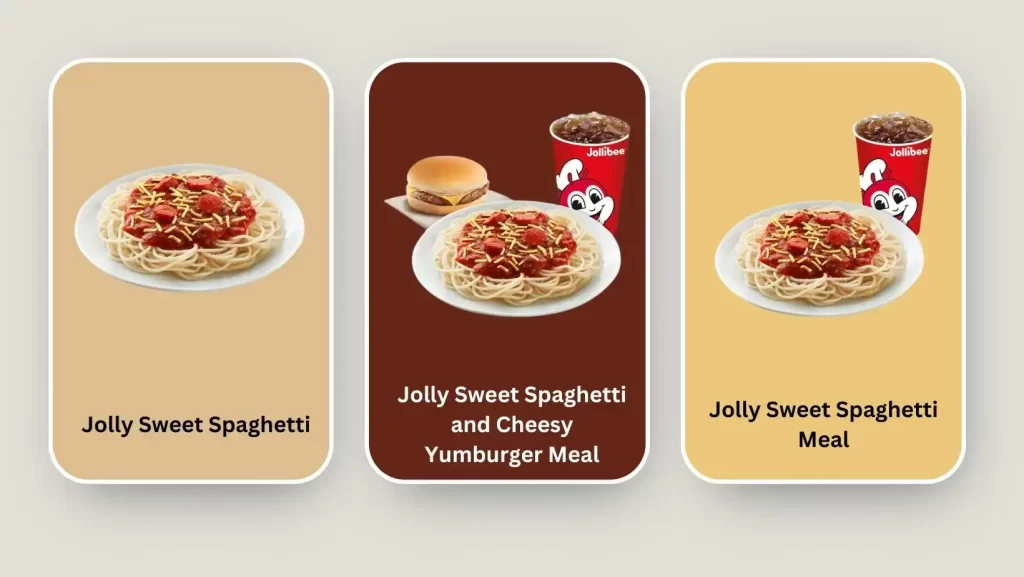 Jollibee Menu and Price List Menu Malaysia Jolly Sweet Spaghetti Jolly Sweet Spaghetti and Cheesy Yumburger Meal, Jolly Sweet Spaghetti Meal, and Jolly Sweet Spaghetti