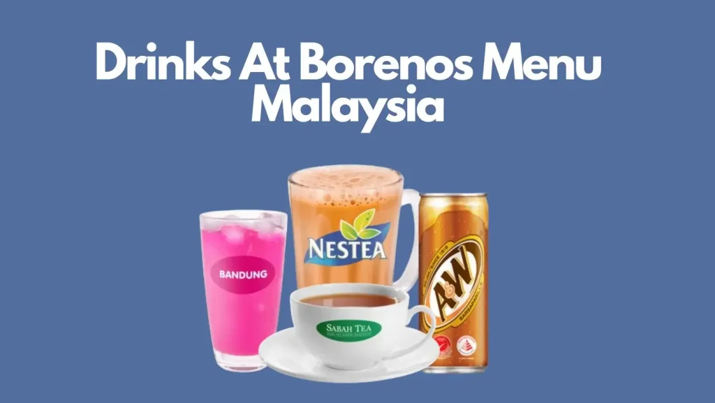 Drinks At Borenos Menu Malaysia