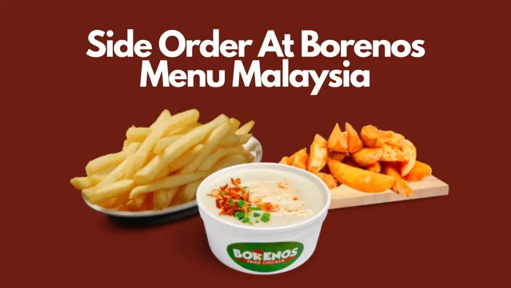 Side Order At Borenos Menu Malaysia