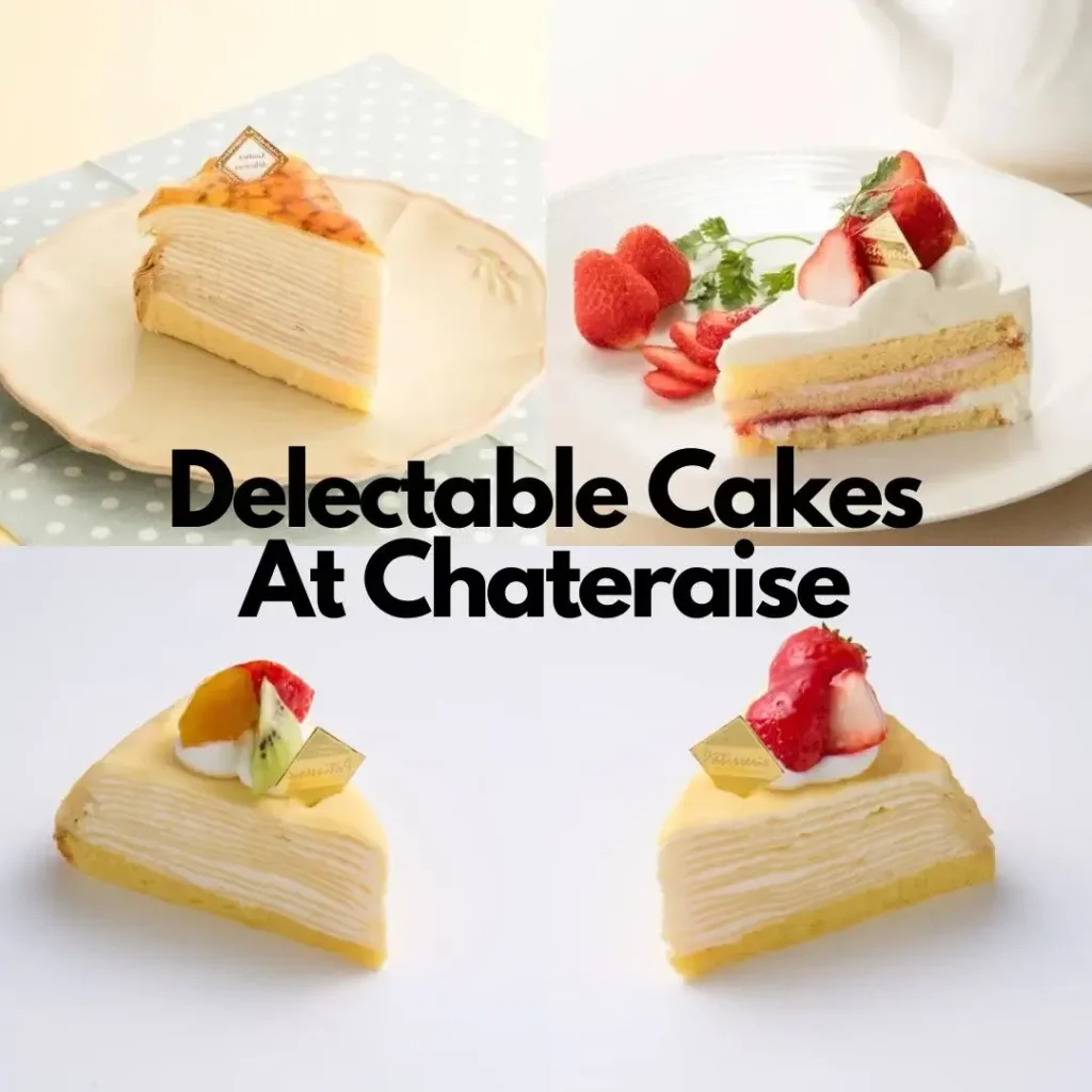 Cakes At Chateraise