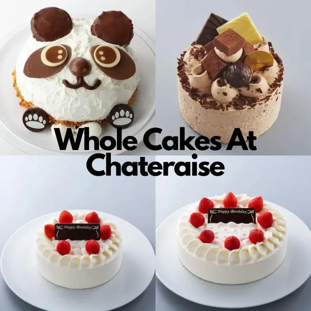 Whole Cakes At Chateraise