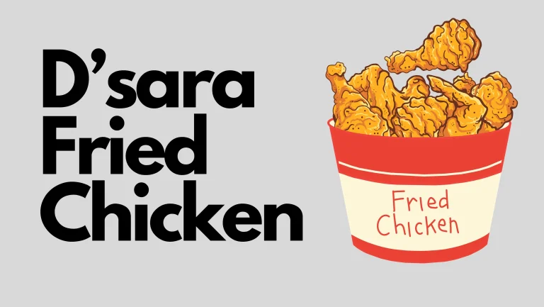 Dsara Fried Chicken Menu and Price List