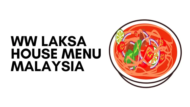 WW Laksa House Menu Prices Malaysia