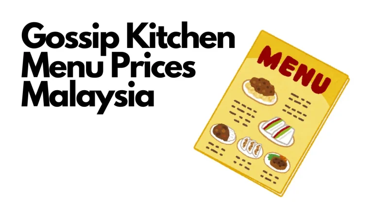 Gossip Kitchen Menu Prices Malaysia