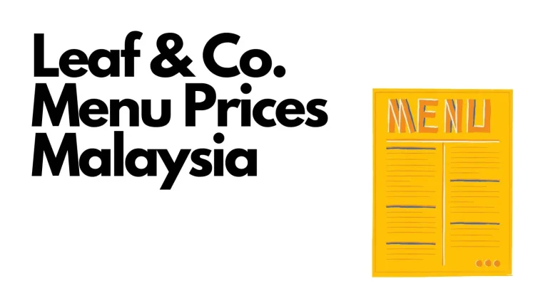 Leaf & Co. Menu Prices Malaysia