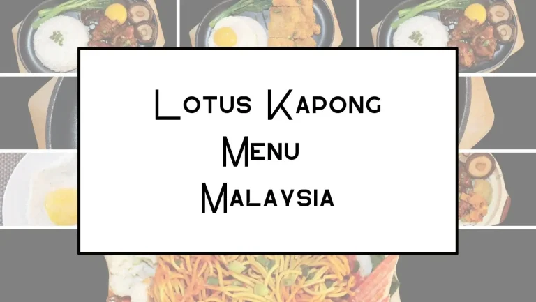 Lotus Kepong Menu With Prices Malaysia