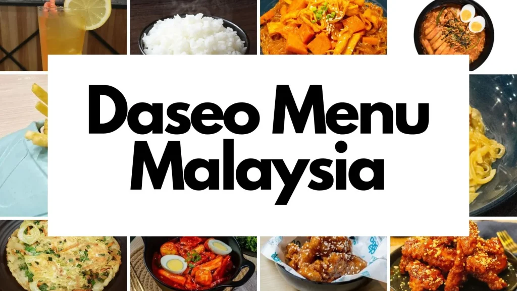 Daseo Menu And Prices Malaysia