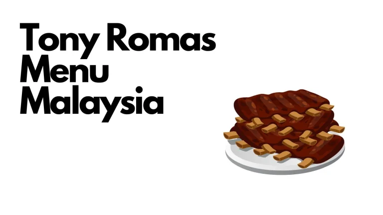 Tony Romas Menu and Price Malaysia