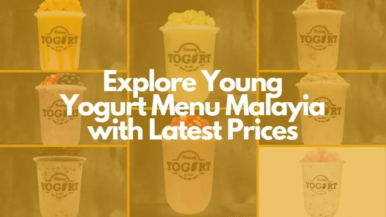 Explore Young Yogurt Menu Malayia with Latest Prices