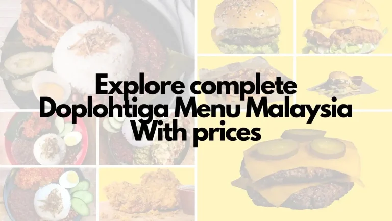Explore complete Doplohtiga Menu Malaysia With prices