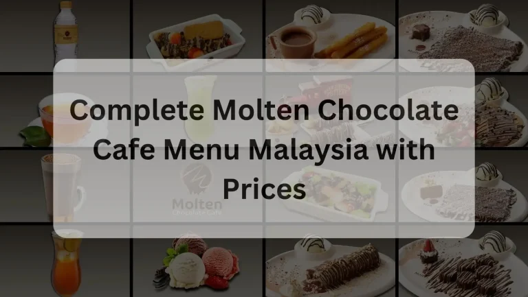 Complete Molten Chocolate Cafe Menu Malaysia with Prices