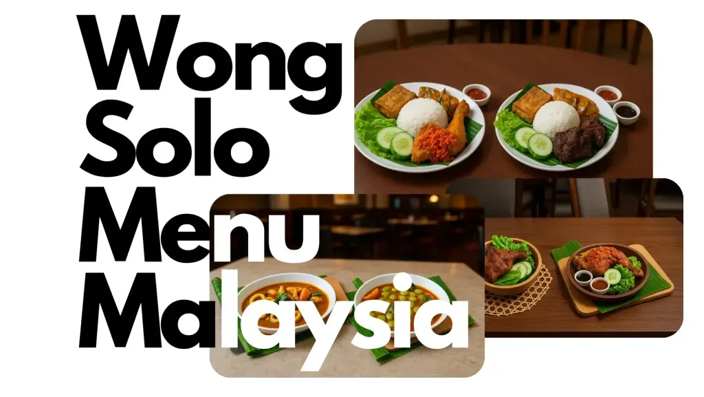 Wong Solo Menu Malaysia