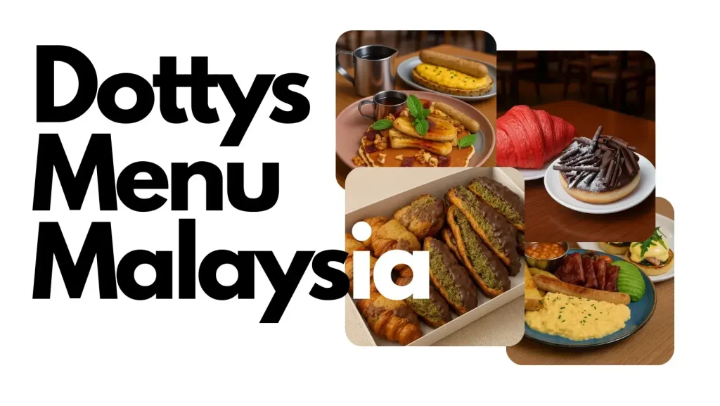 Dottys Menu Malaysia