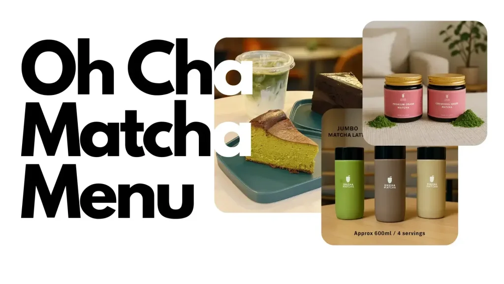 Oh Cha Matcha Menu